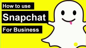 Snapchat for business